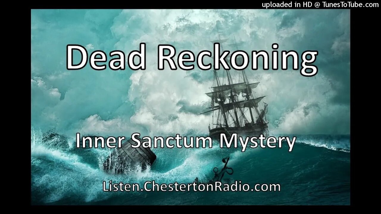 Dead Reckoning - Inner Sanctum Mystery