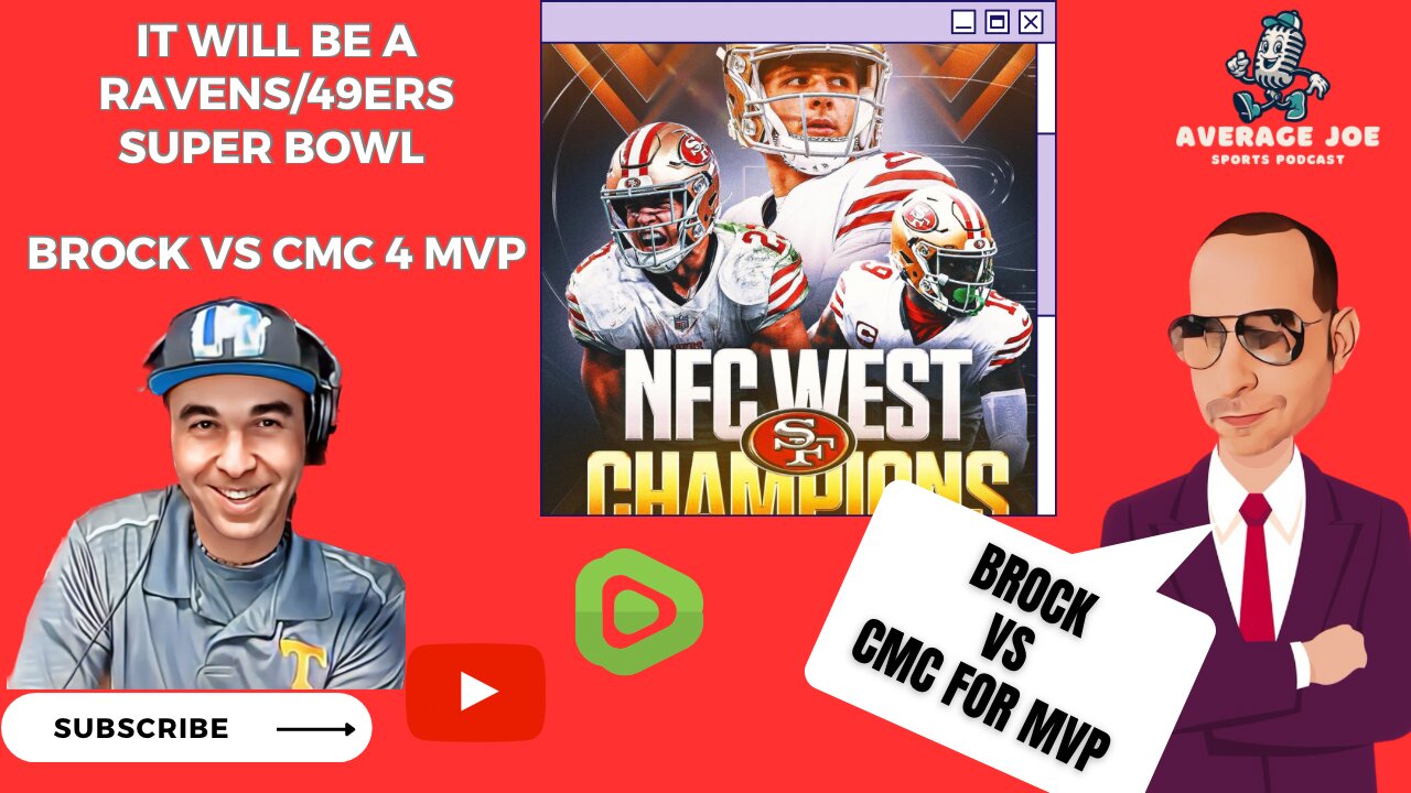 3 Reasons Why it will be a Ravens/49ers Superbowl & Brock vs CMC for MVP