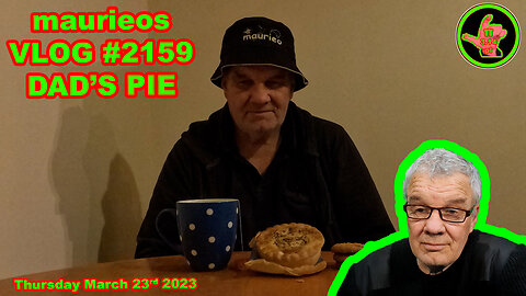 maurieos VLOG #2159 DAD'S PIE
