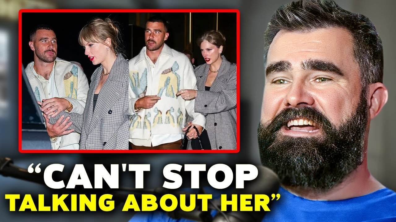 Jason Kelce Reveals Travis Kelces Adorable Obsession With Taylor Swift