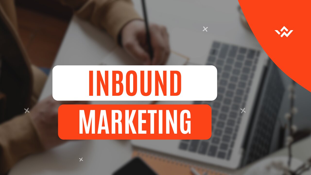 What is Inbound Marketing?