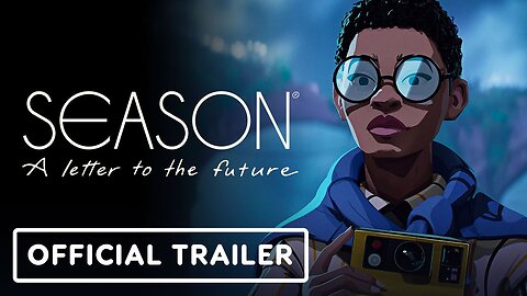 Season: A Letter to the Future - Official Story Trailer