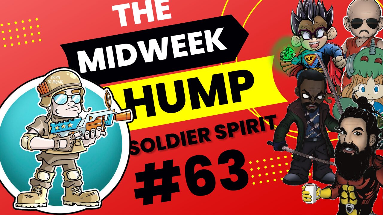 The Midweek Hump #63 featuring Soldier Spirit