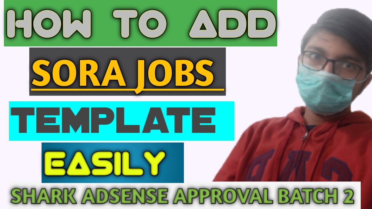 How to add Sora jobs template to blogger | SharkTech Official