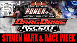 Drag Drive Repeat - Steven Narx & Race Week