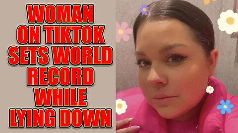 Woman On TikTok Sets World Record For Lying While Laying Down