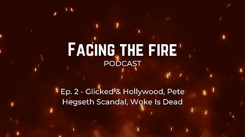 Ep. 2 - Glicked & Hollywood, Pete Hegseth Scandal, Woke Is Dead