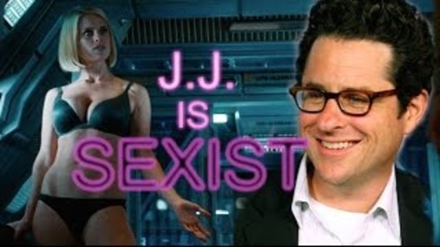 Is J. J. Abrams Sexist?