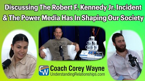 Discussing The Robert F. Kennedy Jr. Incident & The Power Media Has In Shaping Our Society