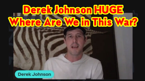 Derek Johnson Stream - Where Are We in This War?