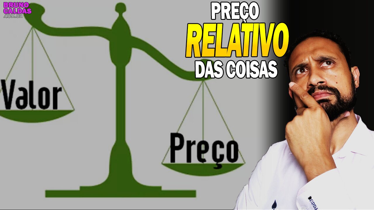 Valor Relativo das coisas. Por que achamos algumas coisas caras e outras não?