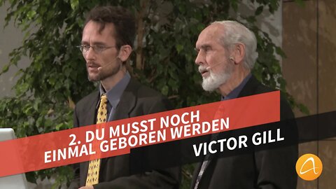 02. Du musst noch einmal geboren werden # Der schmale Weg # Victor Gill