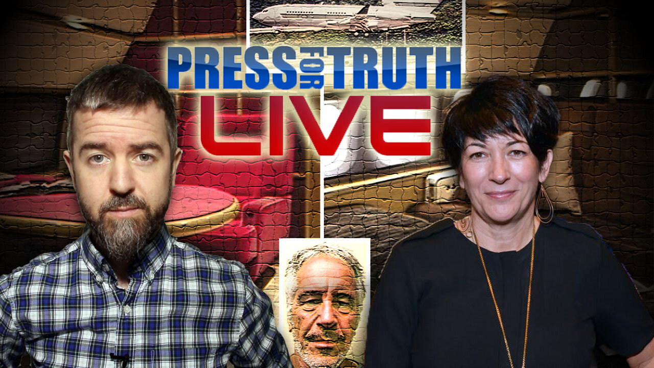 Ghislaine Maxwell Trial with Press For Truth LIVE!