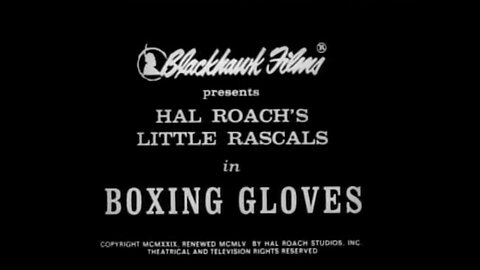 The Little Rascals - "Boxing Gloves" - Partially Silent