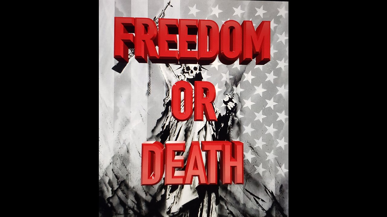 FREEDOM OR DEATH