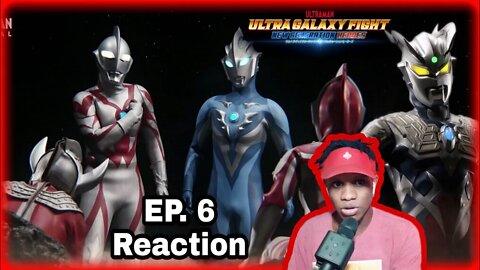 ULTRAMAN Ep. 6 ULTRA GALAXY FIGHT: THE ABSOLUTE CONSPIRACY Reaction