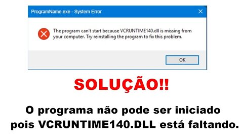 RESOLVIDO! Erro VCRUNTIME140 dll está faltando