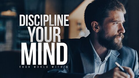 DISCIPLINE YOUR MIND Best Motivational Speech