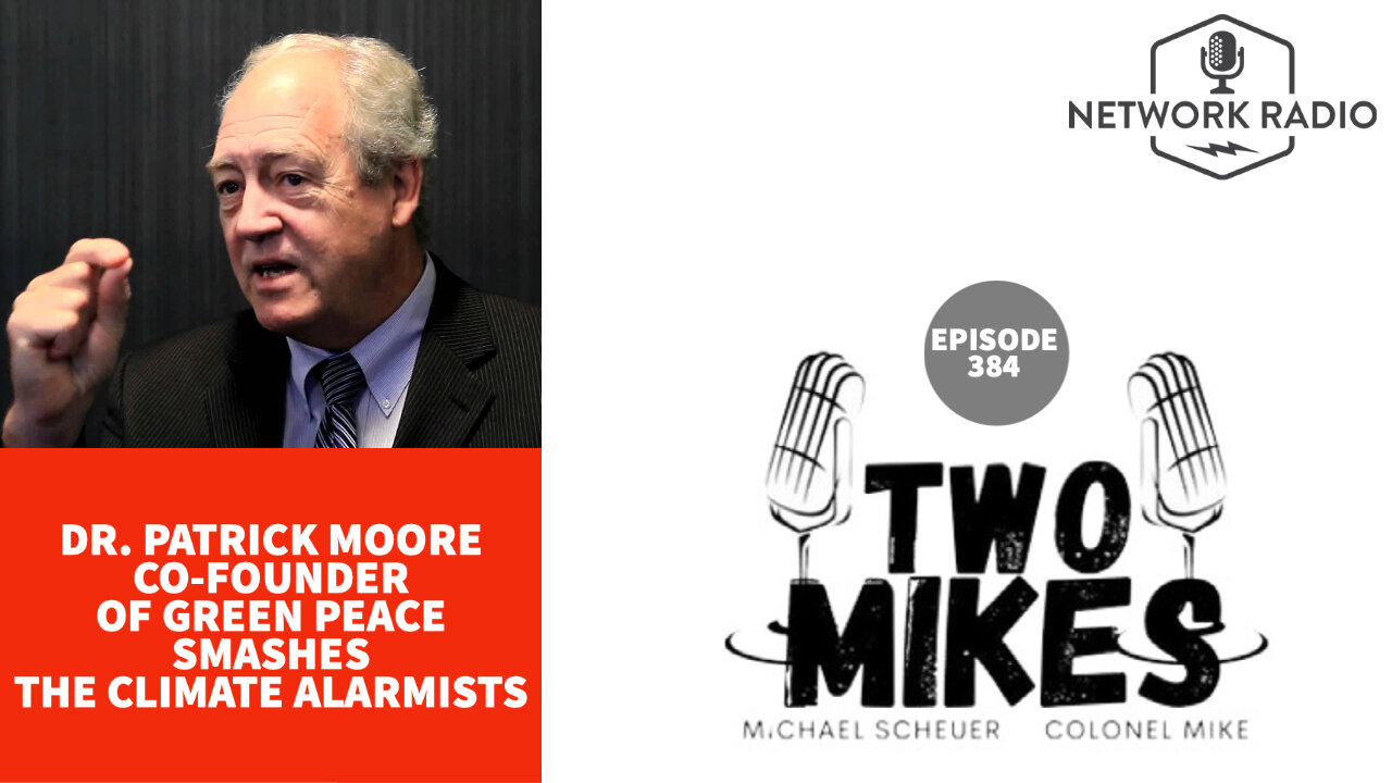 Co-Founder of Green Peace Dr. Patrick Moore Smashes The Climate Alarmists