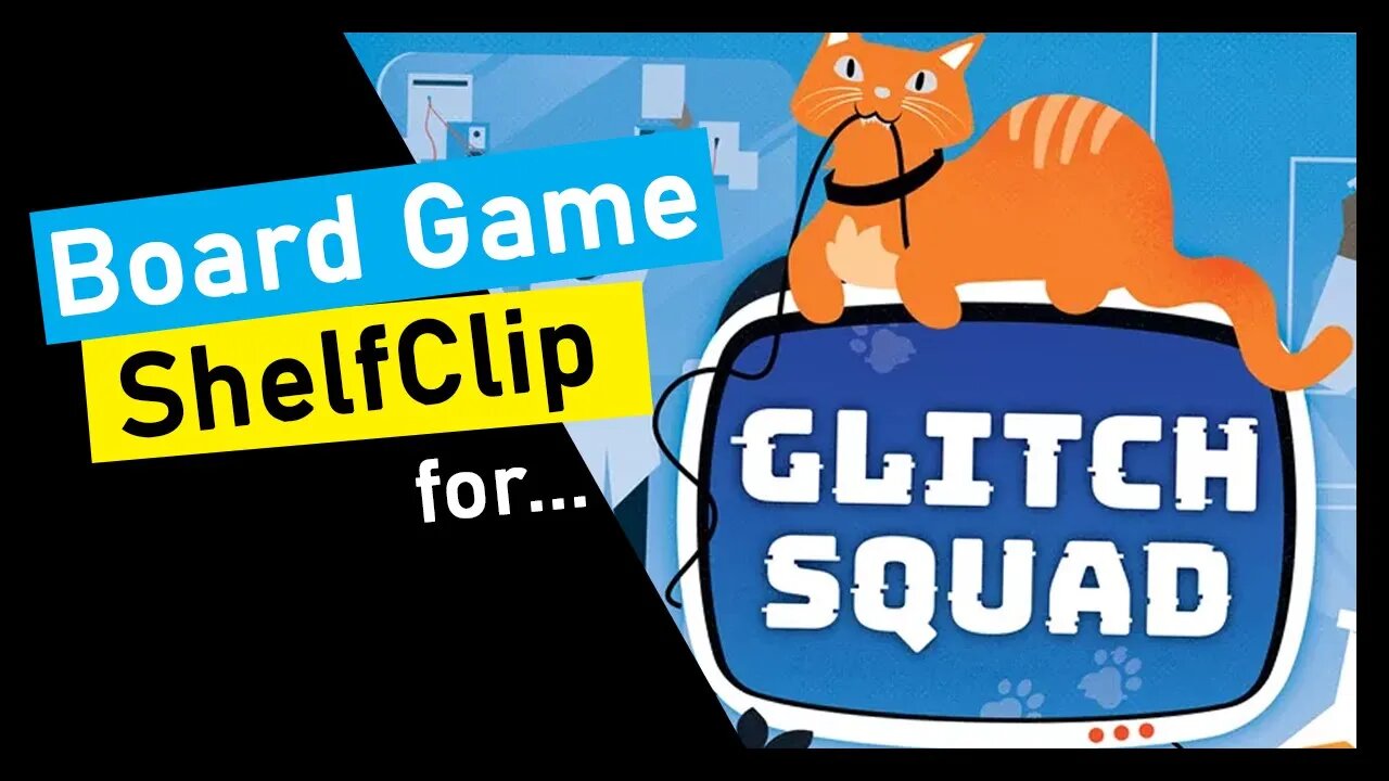 🌱ShelfClips: Glitch Squad (Short Board Game Preview)