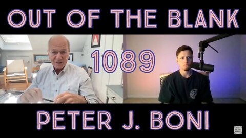 Out Of The Blank #1089 - Peter J. Boni