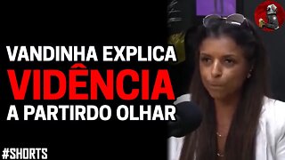 "NO SEU OLHAR, EU CONSIGO..." com Vandinha Lopes | PLaneta podcast #shorts