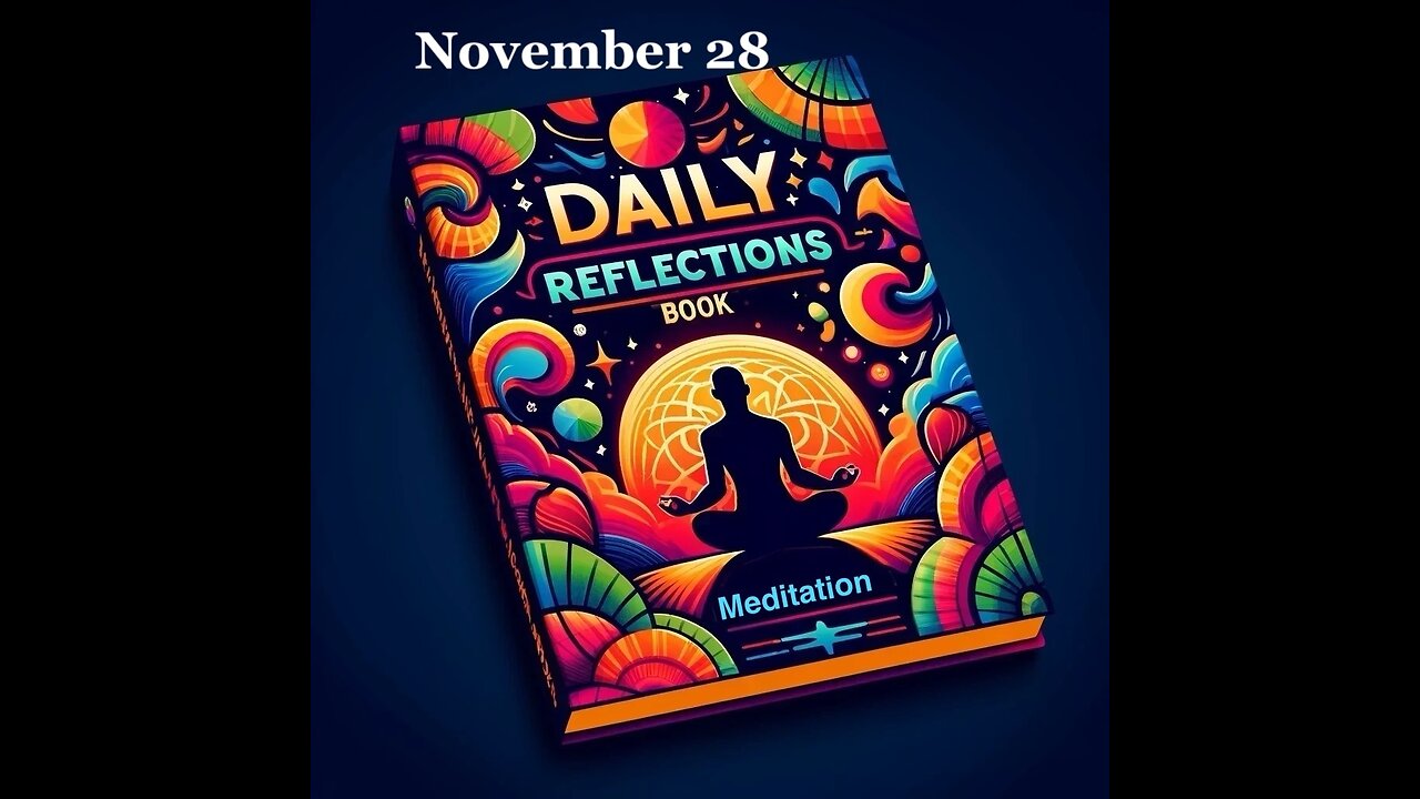 Daily Reflections Meditation Book – November 28 – Alcoholics Anonymous - Read Along –Sober Recovery