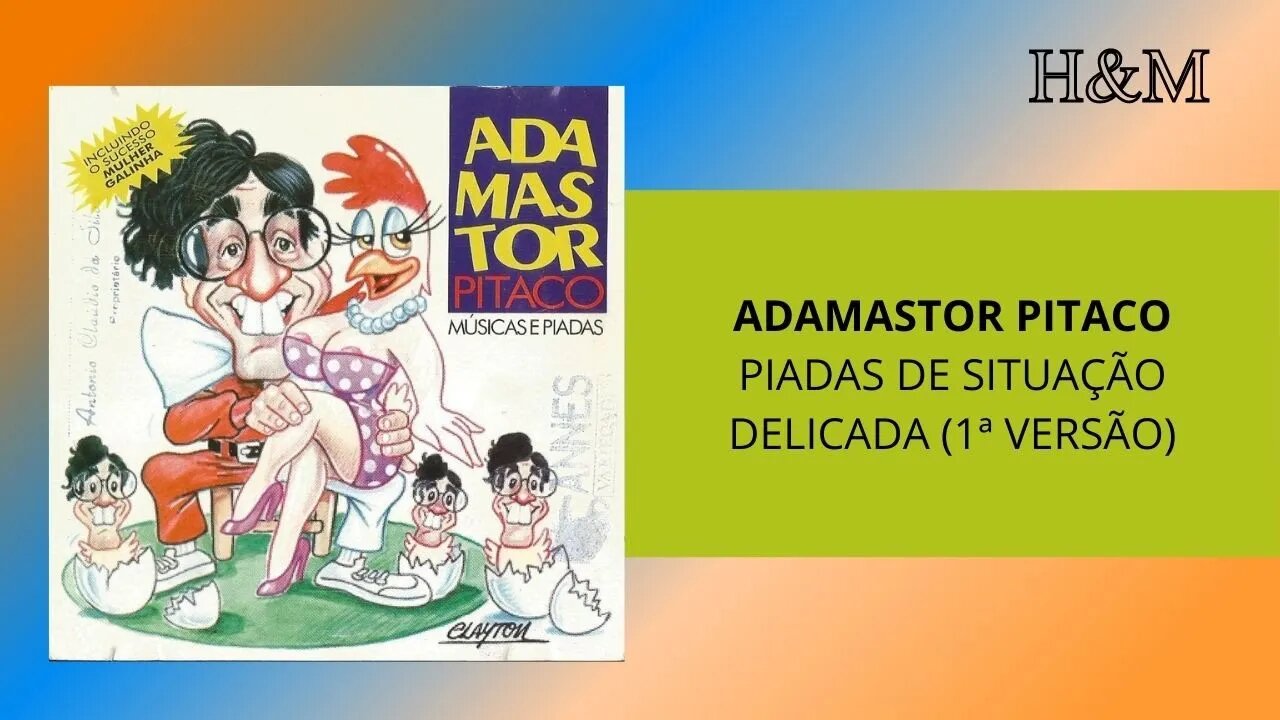 ADAMASTOR PITACO - PIADAS DE SITUAÇÃO DELICADA (PRIMEIRA VERSÃO)