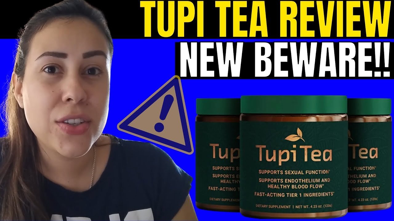 TUPITEA - TupiTea Review - ((NEW BEWARE 2023!!)) - TupiTea Reviews - Tupi Tea Supplement