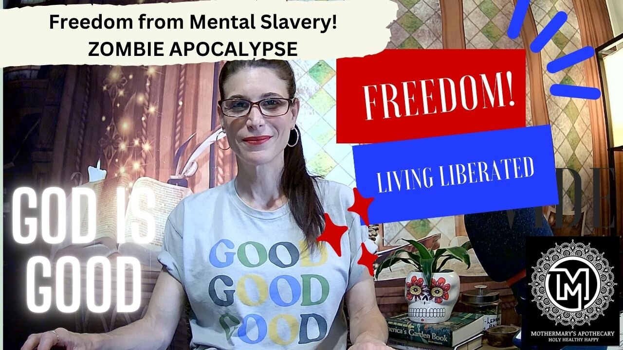 LIVING LIBERATED PART 3: Freedom from Mind Control & the Zombie Apocalypse