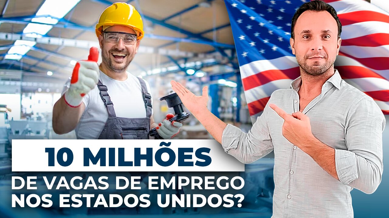 Existem 10 Milhões de vagas de emprego abertas nos Estados Unidos