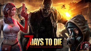 They Cant Stop Us | 7 Days To Die