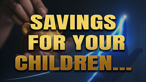 Gold savings accounts for your children and grandchildren...