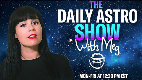 THE DAILY ASTRO SHOW with MEG - JUNE 28