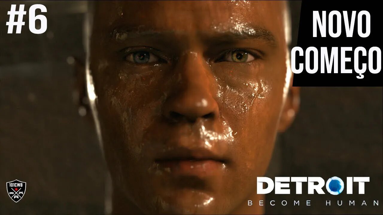 Detroit: Become Human - #6 Novo Começo - Walktrough PT-BR - 1080p 60fps