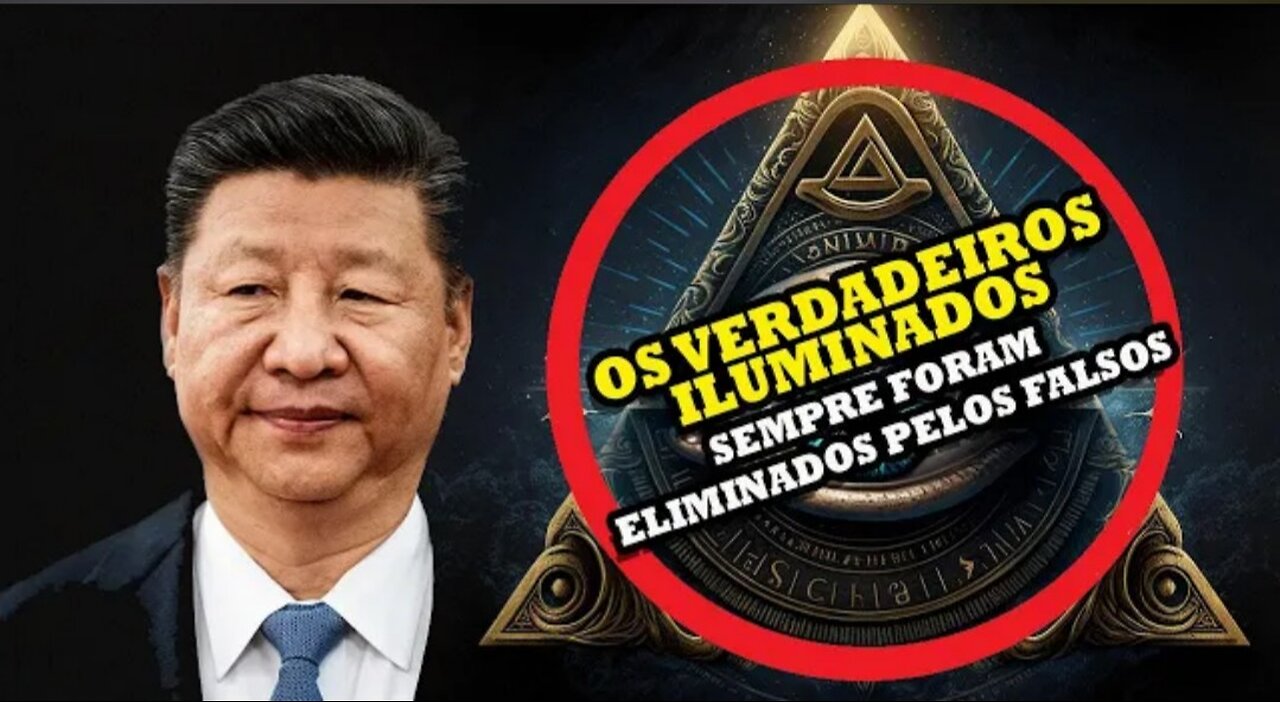 OS "VERDADEIROS ILUMINADOS" QUE NÃO ESCAPARAM E O ATAQUE CONTRA XI DA CHINA