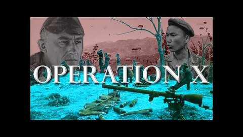 Operation X and the French Indochina War - LAOS 2 🎬