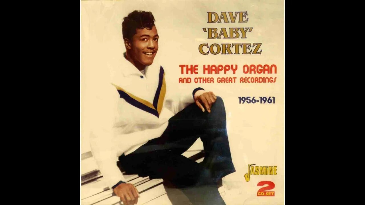 Happy Organ "Dave Baby Cortez"