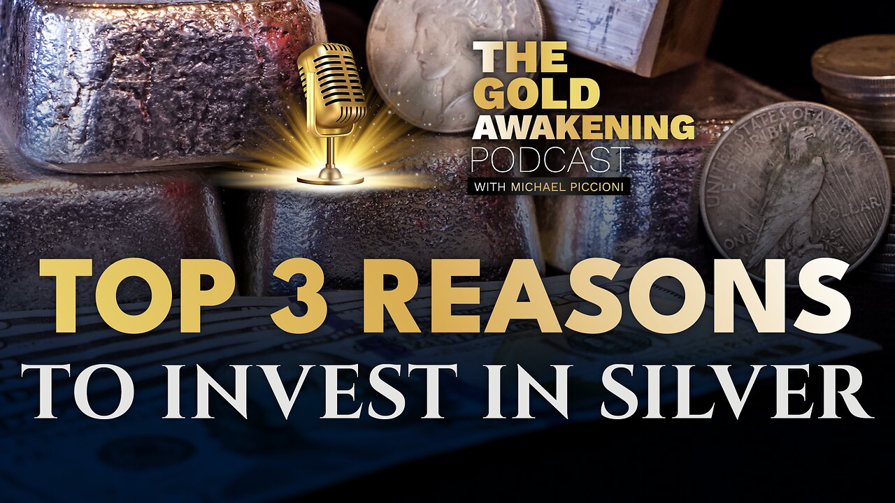 TOP 3 REASONS TO INVEST IN SILVER