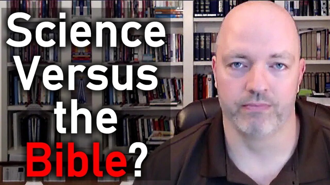 Science Versus the Bible? - Pastor Patrick Hines Podcast