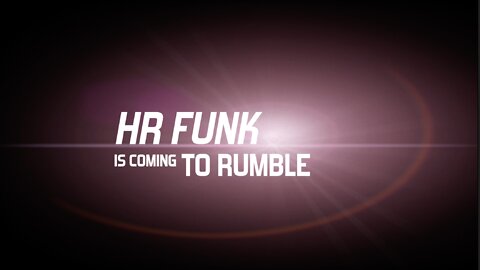 HR Funk is coming to Rumble!