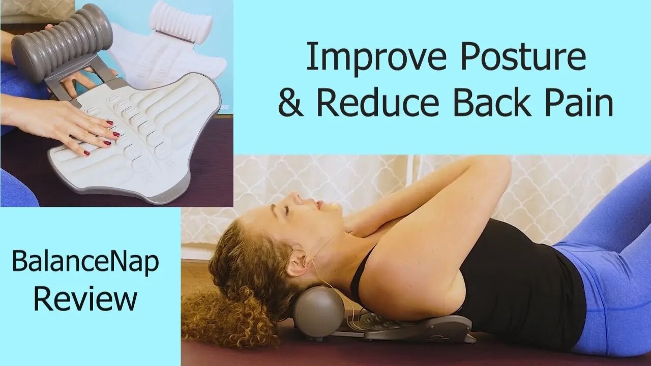 How to Reduce Back Pain & Improve Posture, Neck, Low Back, Rounded Shoulders | BalanceNap Review