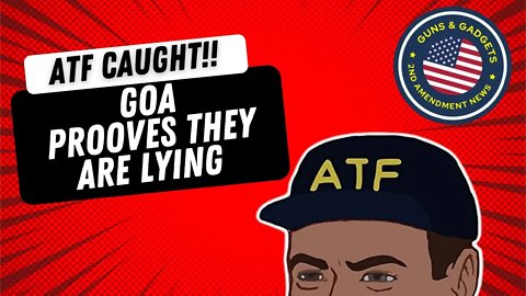 ATF’s Own Documents Prove They Are Tyrannical Bullies