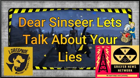 Fallout 76 Griefer News: Dear SinSeer Lets Talk About Some Of Your Lies Now.