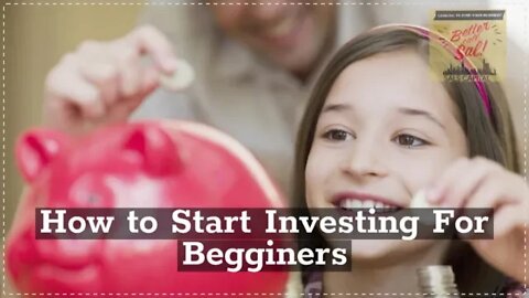 How to Start Investing For Beginners