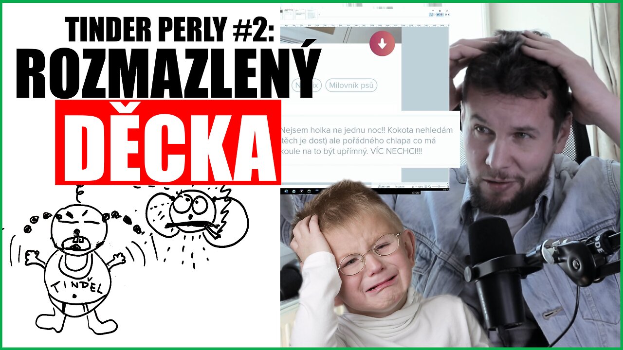 TINDER PERLY #2: ROZMAZLENÝ DĚCKA