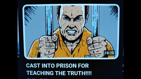 CAST INTO PRISON FOR TEACHING THE TRUTH!!!!- GMSONTHEGO144