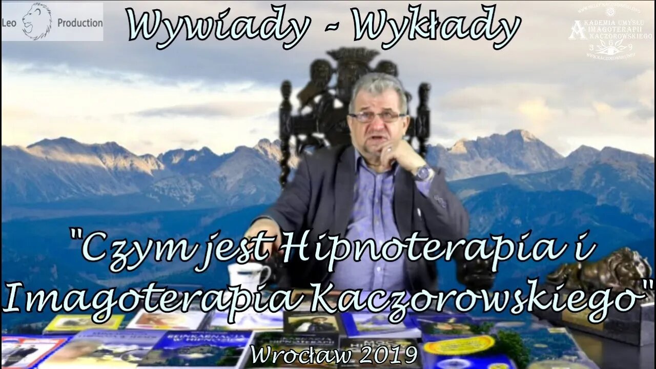 CZYM JEST HIPNOTERAPIA I HIPNOZA?- MATERIAŁY PRZEBIEGU KURSU, TEMATÓW I WYKŁADÓW /2019 ©LEO - STUDIO