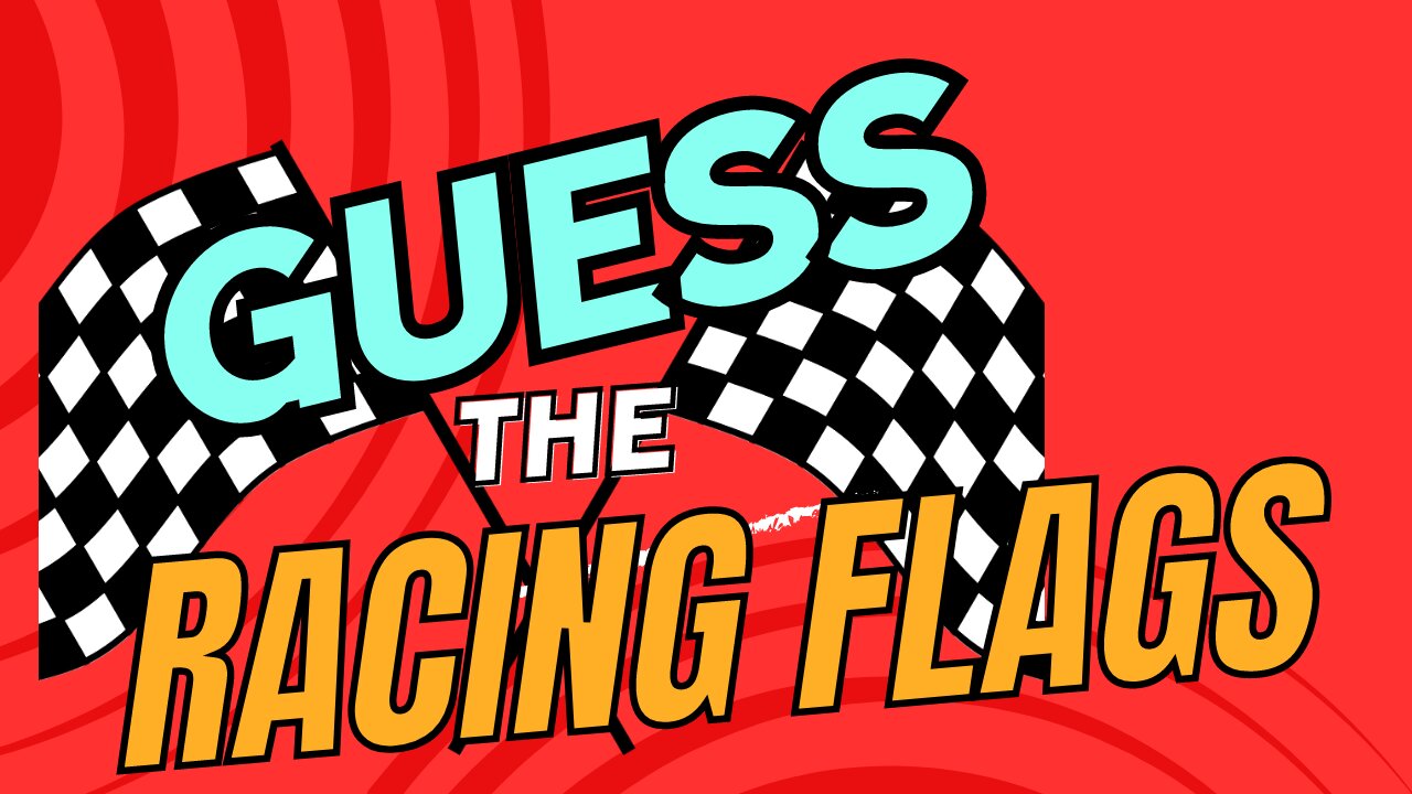 Can You Guess These Auto Racing Flags: Identify the Flags in NASCAR, IndyCar, and Motorcycle Racing