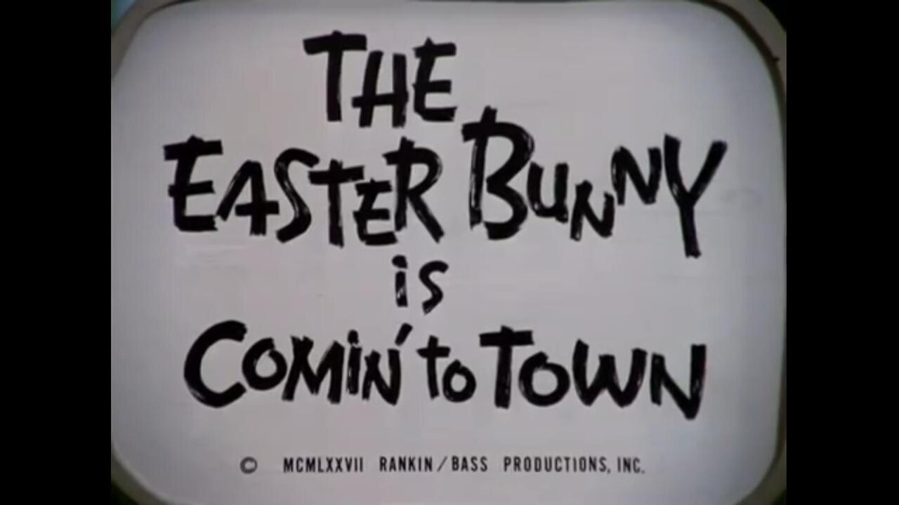 The Easter Bunny Is Comin' to Town